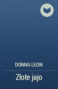 Донна Леон - Złote jajo