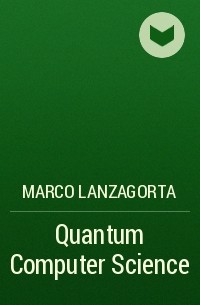 Marco Lanzagorta - Quantum Computer Science