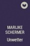 Marijke Schermer - Unwetter