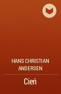 Hans Christian Andersen - Cień