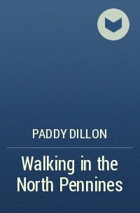 Paddy Dillon - Walking in the North Pennines