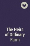  - The Heirs of Ordinary Farm