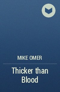 Mike Omer - Thicker than Blood