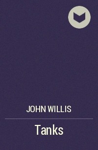 John Willis - Tanks
