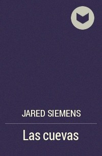 Jared Siemens - Las cuevas