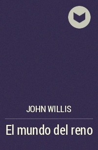 John Willis - El mundo del reno