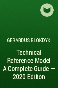 Gerardus Blokdyk - Technical Reference Model A Complete Guide - 2020 Edition