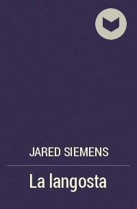 Jared Siemens - La langosta