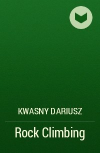 Kwasny Dariusz - Rock Climbing