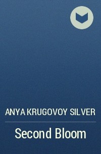 Anya Krugovoy Silver - Second Bloom