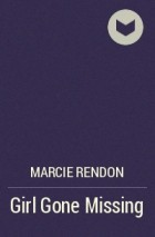 Marcie Rendon - Girl Gone Missing