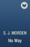 S.J. Morden - No Way