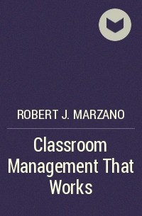 Robert J. Marzano - Classroom Management That Works