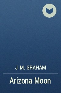 J.M. Graham - Arizona Moon