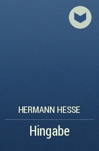 Hermann Hesse - Hingabe