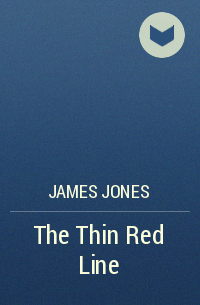 James Jones - The Thin Red Line
