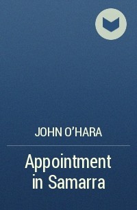 John O'Hara - Appointment in Samarra