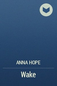 Anna Hope - Wake