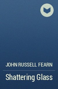 John Russell Fearn - Shattering Glass