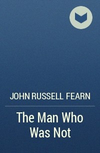 John Russell Fearn - The Man Who Was Not