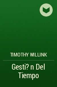 Timothy Willink - Gesti?n Del Tiempo