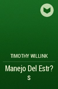 Timothy Willink - Manejo Del Estr?s