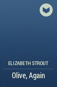 Elizabeth Strout - Olive, Again