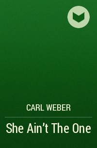 Carl Weber - She Ain't The One