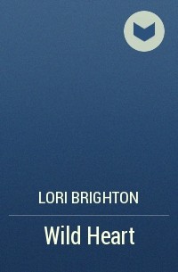 Lori Brighton - Wild Heart