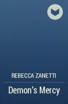 Rebecca Zanetti - Demon&#039;s Mercy