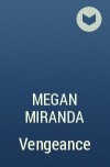 Megan Miranda - Vengeance