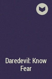  - Daredevil: Know Fear
