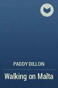 Paddy Dillon - Walking on Malta