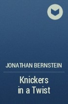 Jonathan Bernstein - Knickers in a Twist
