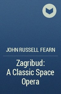 John Russell Fearn - Zagribud: A Classic Space Opera