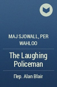 Maj Sjowall, Per Wahloo - The Laughing Policeman