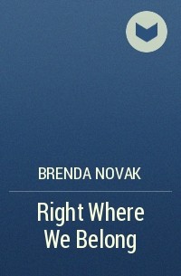 Бренда Новак - Right Where We Belong