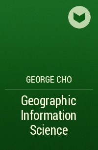George  Cho - Geographic Information Science