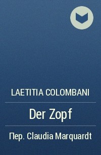 Laetitia Colombani - Der Zopf
