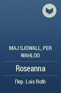 Maj Sjowall, Per Wahloo - Roseanna