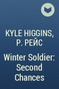  - Winter Soldier: Second Chances