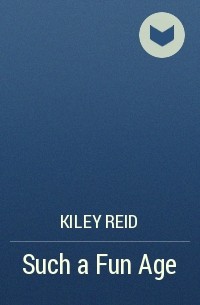 Кайли Рид - Such a Fun Age