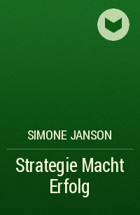 Simone Janson - Strategie Macht Erfolg