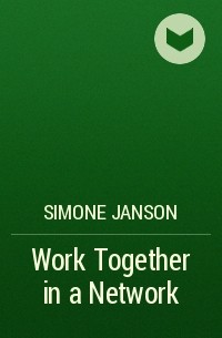 Simone Janson - Work Together in a Network