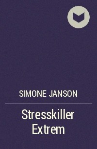 Simone Janson - Stresskiller Extrem
