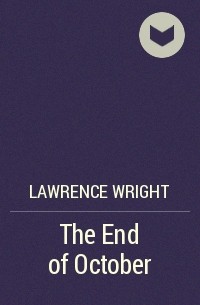 Lawrence Wright - The End of October