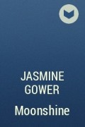 Жасмин Гауэр - Moonshine