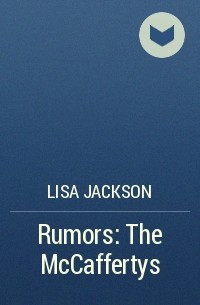 Лайза Джексон - Rumors: The McCaffertys