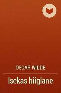 Oscar Wilde - Isekas hiiglane
