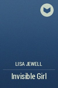 Lisa Jewell - Invisible Girl